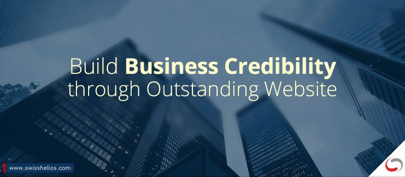 How to Build Business Credibility through an Outstanding Website