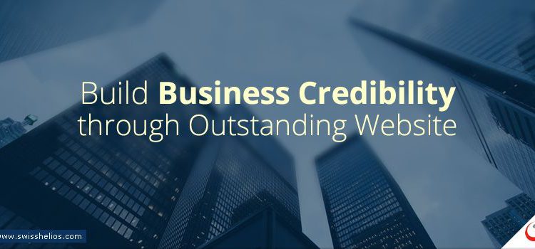 How to Build Business Credibility through an Outstanding Website - swiss