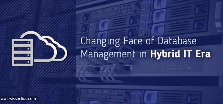 The Changing Face Of Database Management In The Hybrid IT Era